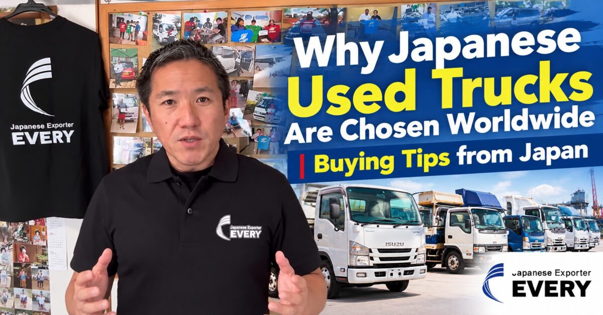EVERY TRADING CEO Yuichiro Watabe explaining why Japanese used trucks are chosen worldwide and sharing buying tips from Japan