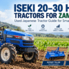 Iseki tractor Zambia 20–30 HP small farm buyer guide featuring a Japanese used Iseki agricultural tractor