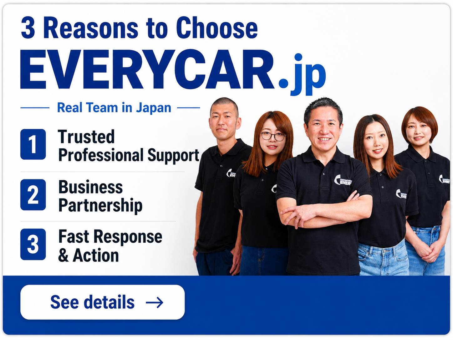 Why Choose EVERYCAR.jp ?